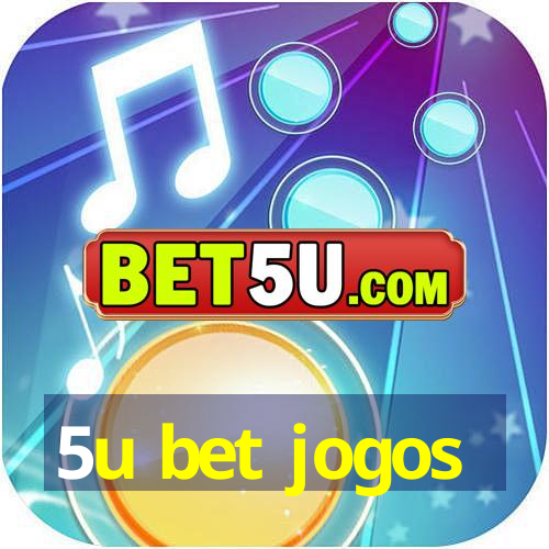 5u bet jogos